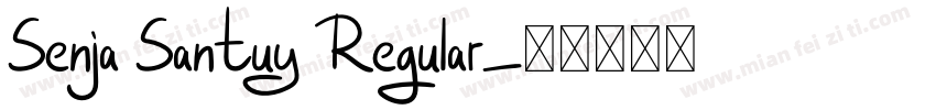 Senja Santuy Regular字体转换